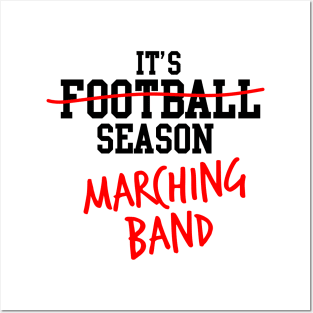 It's marching band season Posters and Art